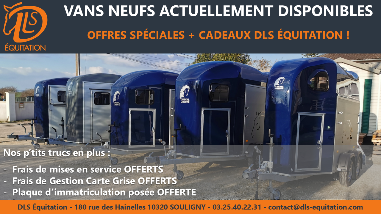 Offres spéciales sur vans neufs en stock chez DLS Equitation